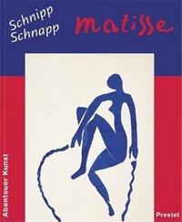 Image de Matisse Schnipp Schnapp (Adventures in Art/Abenteuer Kunst) /allemand