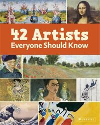 Image de 42 Artists Everyone Should Know /anglais