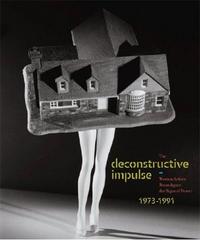 Picture of The Deconstructive Impulse  1973-1991 /anglais