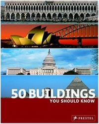 Picture of 50 Buildings You Should Know /anglais
