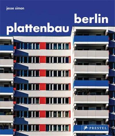 Picture of Plattenbau Berlin : A Photographic Survey Of Postwar Residential Architecture /anglais