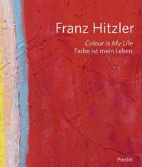 Picture of Franz Hitzler Colour Is My Life /anglais/allemand
