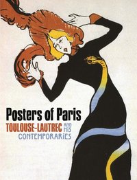 Picture of Posters of Paris Toulouse-Lautrec and his Contemporaries /anglais
