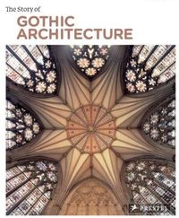 Picture of The Story of Gothic Architecture /anglais