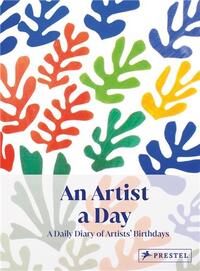 Picture of An Artist A Day : A Daily Diary of Artists' Birthdays /anglais