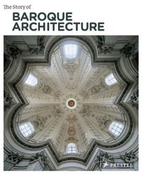 Picture of The Story of Baroque Architecture /anglais