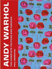 Image de Andy Warhol The Complete Textiles And Fashion /anglais