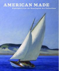 Picture of American Made: Highlights from the Huntington Art Collections /anglais