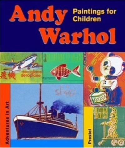 Image de Andy Warhol Paintings for Children (Adventures in Art) /anglais