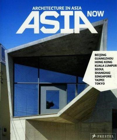 Image de Asia Now Architecture in Asia /anglais/allemand