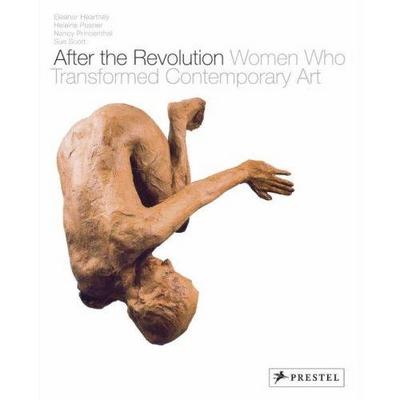 Picture of After the Revolution Women Who Transformed Contemporary Art (1st ed) /anglais