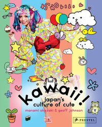 Picture of Kawaii! Japan's Culture of Cute /anglais