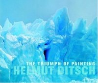 Picture of Helmut Ditsch The Triumph of Painting /anglais