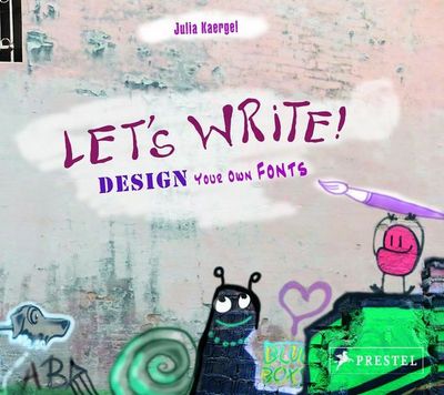 Picture of Let's Write: Design Your Own Fonts /anglais
