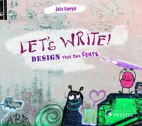 Picture of Let's Write: Design Your Own Fonts /anglais