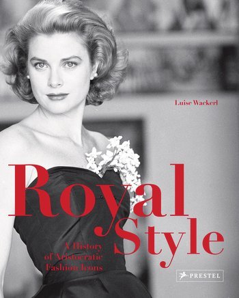 Picture of Royal Style A History of Aristocratic Fashion Icons /anglais