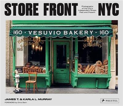Picture of Store Front NYC Photographs of the City's Independent Shops, Past and Present /anglais