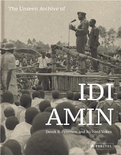Image de The Unseen Archives of Idi Amin /anglais