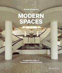 Picture of Nicolas Grospierre Modern Spaces A Subjective Atlas of 20th-Century Interiors /anglais