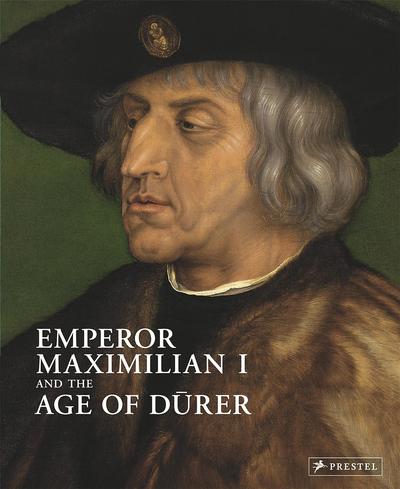 Picture of Emperor Maximilian I And The Age of Durer /anglais