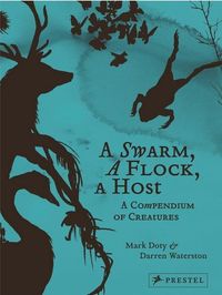 Picture of A Swarm A Flock A Host - A Compendium of Creatures /anglais