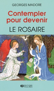 Image de CONTEMPLER POUR DEVENIR: LE ROSAIRE