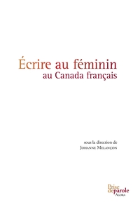 Image de Écrire au féminin au Canada français