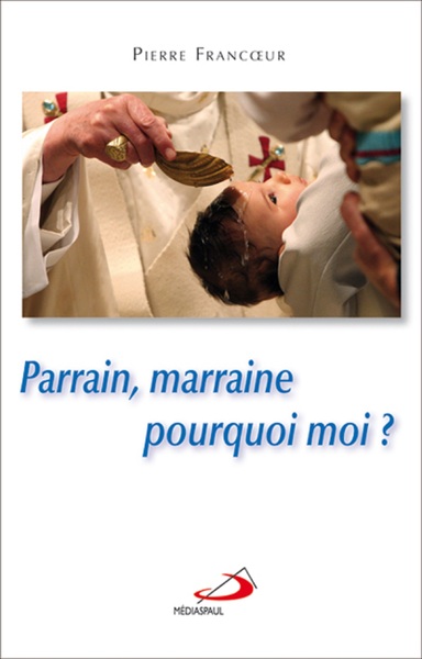 Picture of PARRAIN, MARRAINE, POURQUOI MOI ?
