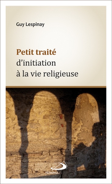 Picture of PETIT TRAITE D'INITIATION A LA VIE RELIGIEUSE