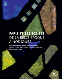 Picture of Paris et ses églises de la Belle Époque à nos jours