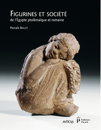 Image de Figurines et société de l'Égypte ptolémaïque et romaine
