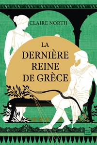 Image de Le Chant des déesses, T3 : La Dernière Reine de Grèce