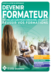 Image de Livre Devenir formateur - Toutes les clés pour concevoir, animer et réussir vos formations