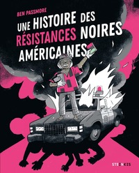 Image de Une histoire des résistances noires américaines