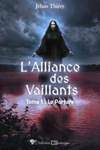Image de L'Alliance des Vaillants 1 - Le Parjure