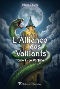 Image de L'Alliance des Vaillants 1 - Le Parjure