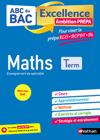 Image de ABC BAC Excellence - Maths prépa ECG/BCPST/BL Term