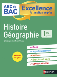 Image de ABC du BAC Excellence Histoire-Géographie 1re