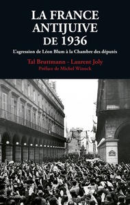 Picture of LA FRANCE ANTI-JUIVE DE 1936                      L'AGRESSION DE LEON BLUM A LA CHAMBRE DES DEPUTES