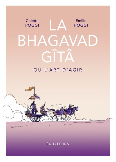 Image de La Bhagavad Gîtâ ou l'art d'agir