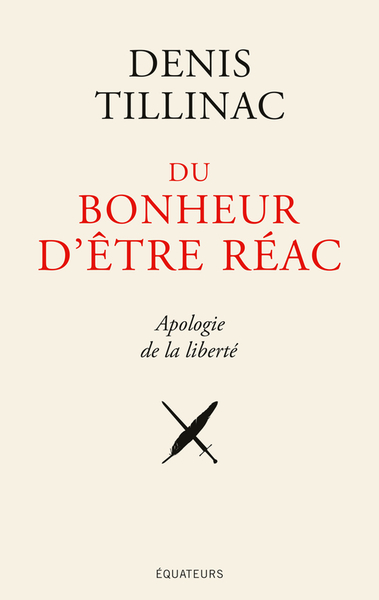 Picture of Du bonheur d'être réac-Manifeste jubilatoire de la réaction