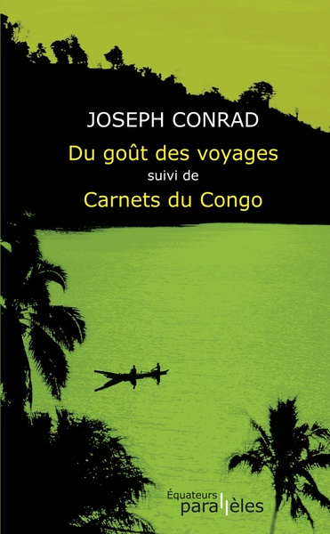 Picture of DU GOUT DES VOYAGES SUIVI DE CARNETS DU CONGO