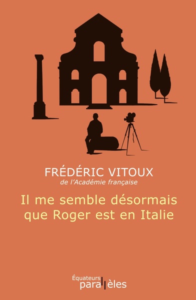 Image de Il me semble désormais que Roger est en Italie