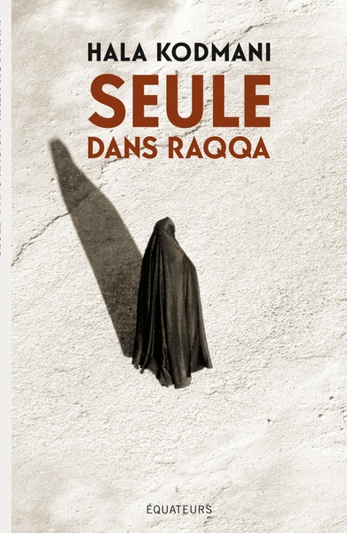 Image de Seule dans Raqqa