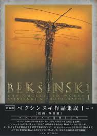 Image de BEKSINSKI -THE COLLECTED WORKS I, PAINTINGS & PHOTOGRAPHS VER.1.2 (BILINGUE JAPONAIS - ANGLAIS)