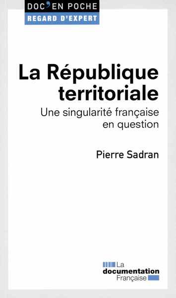 Image de La république territoriale - Une singularité française en question