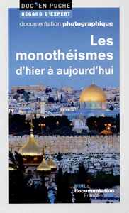 Image de Les monothéïsmes d'hier à aujourd'hui