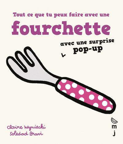 Picture of Tout ce que tu peux faire avec une fourchette