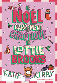 Image de Le Noël carrément chaotique de Lottie Brooks