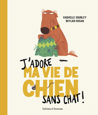 Image de J'adore ma vie de chien sans chat !